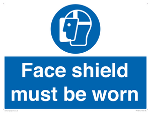 Face shield must be worn